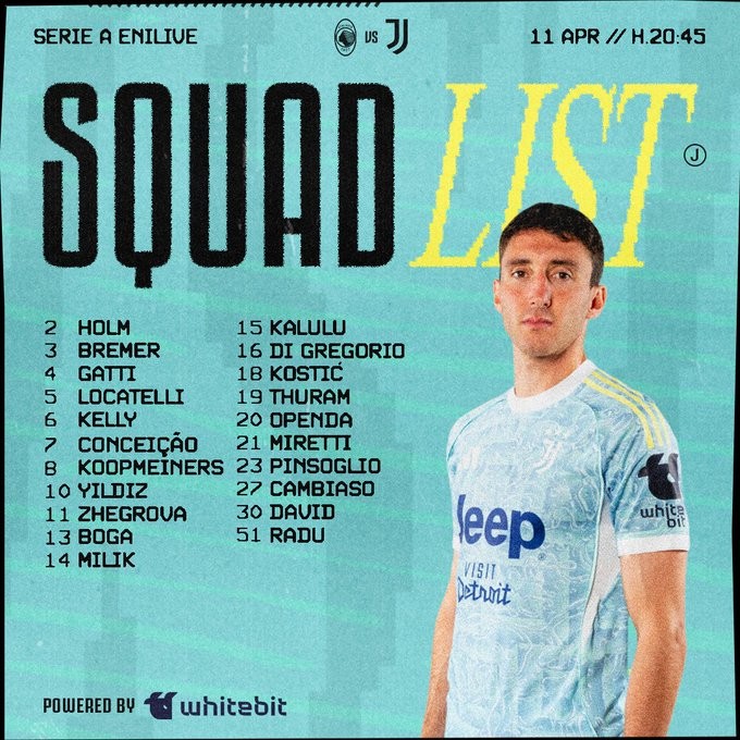 尤文公布客战亚特兰大大名单：伊尔迪兹领衔，DV9、佩林缺阵