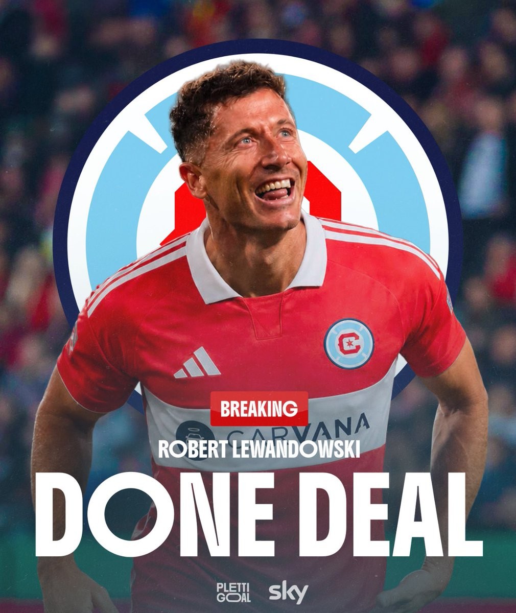 德天空：莱万将与芝加哥火焰签约2年，预计7月16日首秀