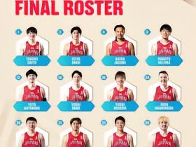 日本男篮战中国大名单：渡边雄太、霍金森领衔，河村勇辉缺席