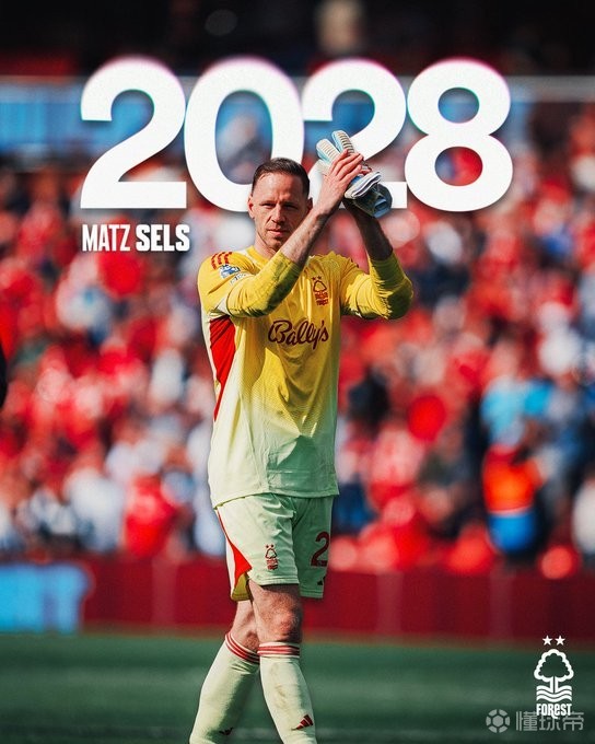 官方：诺丁汉森林与34岁门将泽尔斯续约至2028年