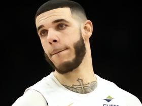 即将退役？朗佐-鲍尔：我怎么不知道？NBA赛季是很漫长的