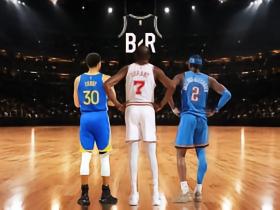 B/R评2026-27赛季NBA前30射手，墨菲、麦科勒姆在列